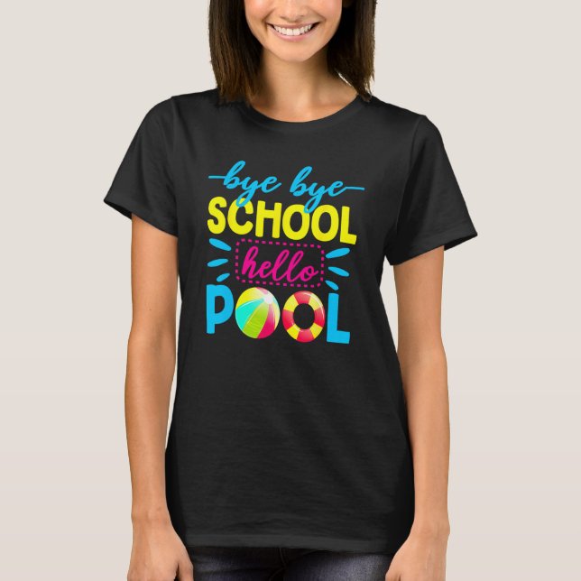 Camiseta Bye Bye School Hello Pool   Teacher Summer 2 (Frente)