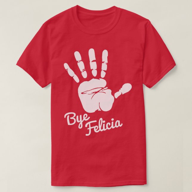 Camiseta Bye Felicia (Frente do Design)