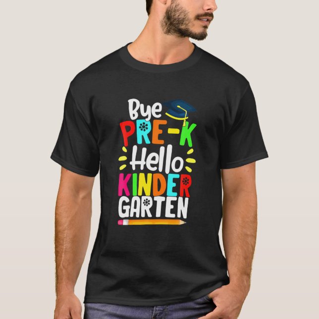 Camiseta Bye Pre K Hello Kindergarten Team Kindergarten De  (Frente)