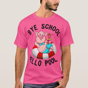 Camiseta Bye School Hello Piscina Pig Nadando Almofadas Pre