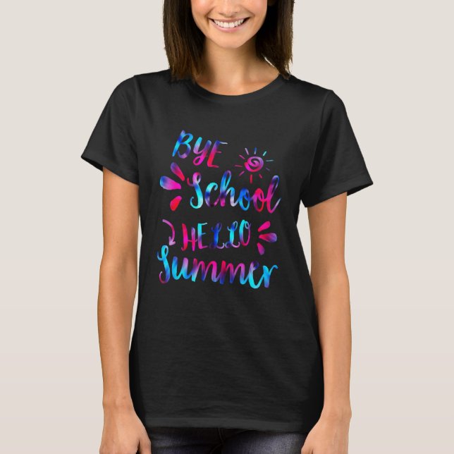 Camiseta Bye School Hello Summer Tie Dye no verão 3 (Frente)