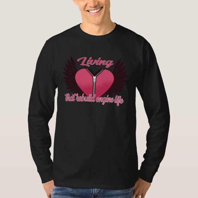 Camiseta Bypass Surgery Living that Rebuild Engine life (Frente)