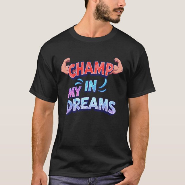 Camiseta C Campeão nos meus sonhos (Frente)