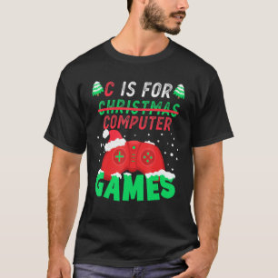 Camiseta C é para jogos de computador garotas de Natal
