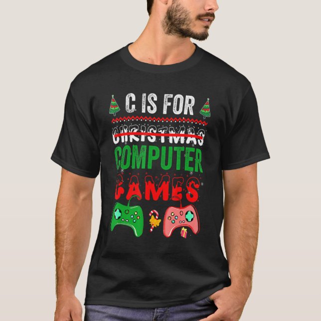 Camiseta C é para o Natal dos jogadores de jogos de computa (Frente)