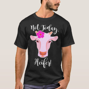 Camiseta C:\Users\Administrator\Downloads\Cow 1\Não Hoje H
