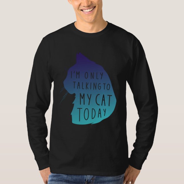 Camiseta Ca Only Talking To My Cat  Cool Cat (Frente)