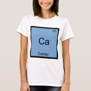 Camiseta Ca - Símbolo De Elemento De Química Engraçado C