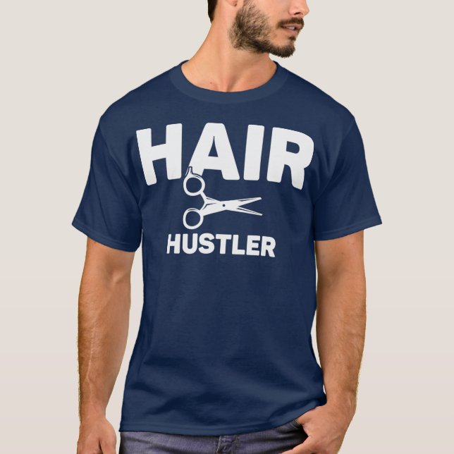 Camiseta cabeleireiro Hair Hustler (Frente)
