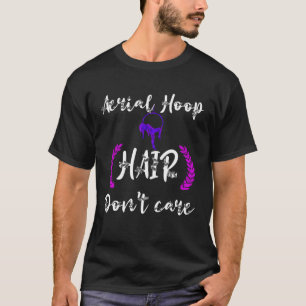 Camiseta Cabelo aéreo não se importa com ar Acrobótico