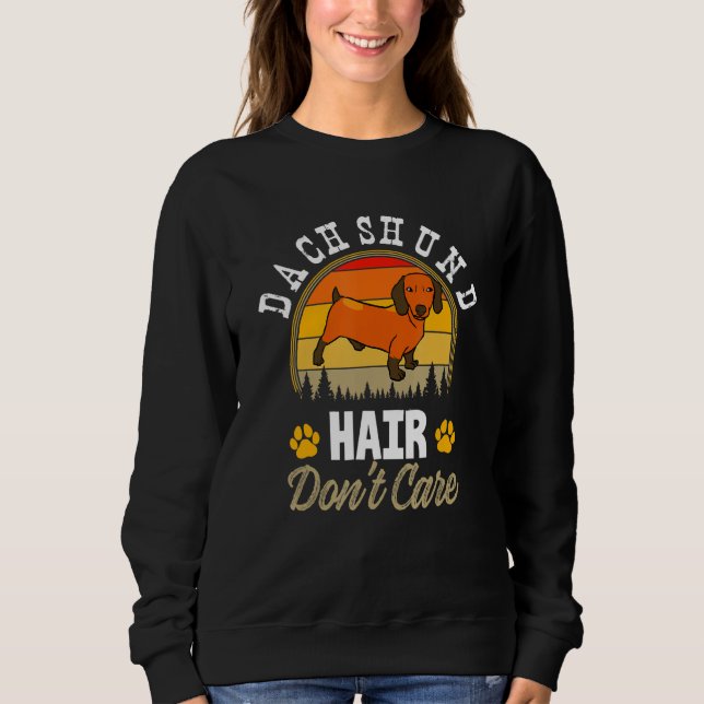 Camiseta Cabelo Dachshund Não se importa com cães e proprie (Frente)