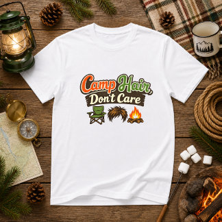 Camiseta Cabelo de Acampamento, Não Me Importo Humor de Aca