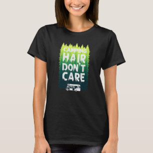 Camiseta Cabelo de acampamento Não se importa com moto-home