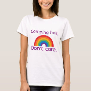 Camiseta Cabelo de acampamento Não se importe com o Arco-
