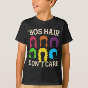 Camiseta Cabelo de anos 80 não se importa com camiseta, Cab