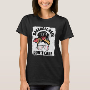 Camiseta Cabelo de beisebol Não se importe com a mãe de bei