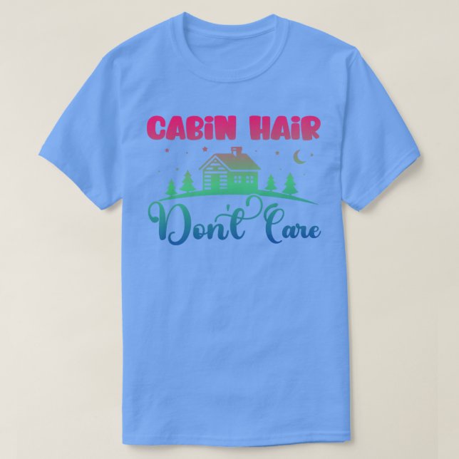 Camiseta Cabelo de cabine Dont e Adventure Nature Camping L (Frente do Design)