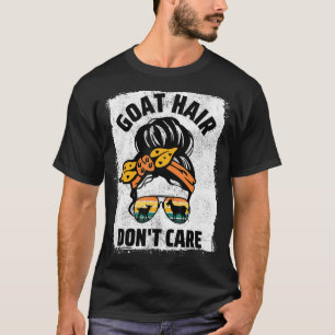Camiseta Cabelo de cabra Não se importe com Fazenda animal