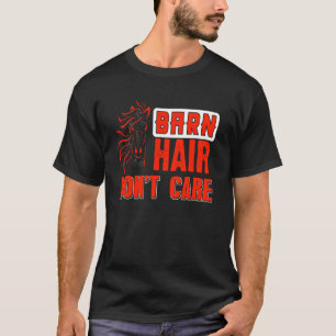 Camiseta Cabelo de Celeiro Não Se Importa Fazenda de Cavalo