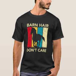 Camiseta Cabelo de estábulo não se importa Cavalo Cavalgada