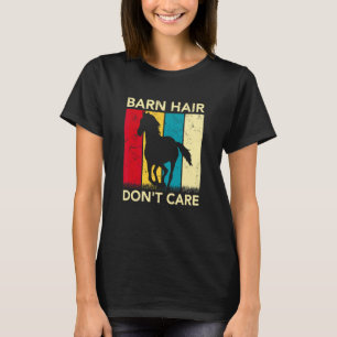 Camiseta Cabelo de estábulo não se importa Cavalo Cavalgada