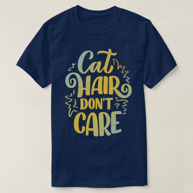 Camiseta Cabelo de gato não se importa  (Frente do Design)