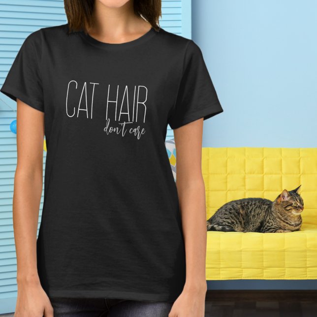 Camiseta Cabelo de Gato Não se importa com sobra de Cão (Criador carregado)