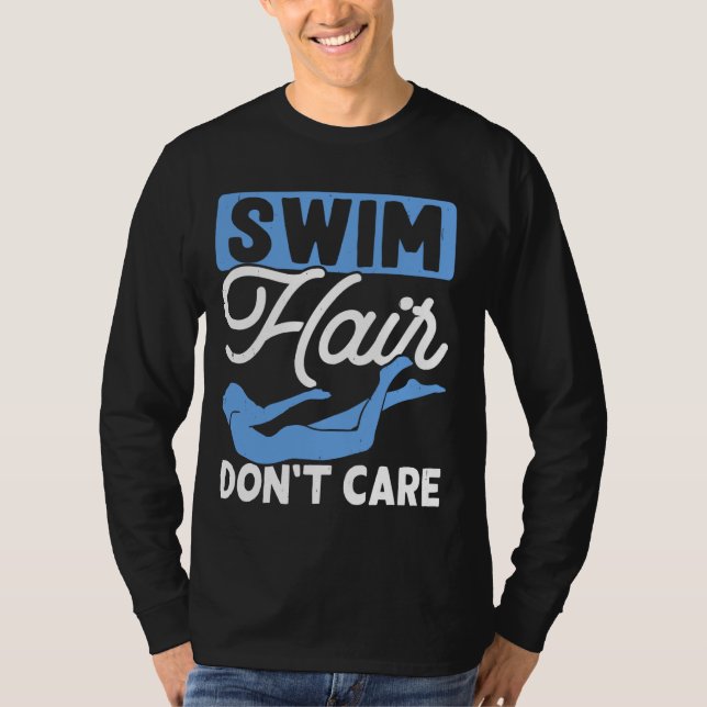 Camiseta Cabelo de Natação Não se importa com os amores de  (Frente)