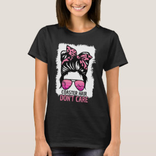Camiseta Cabelo de porta copos Não se importe com a Porta c