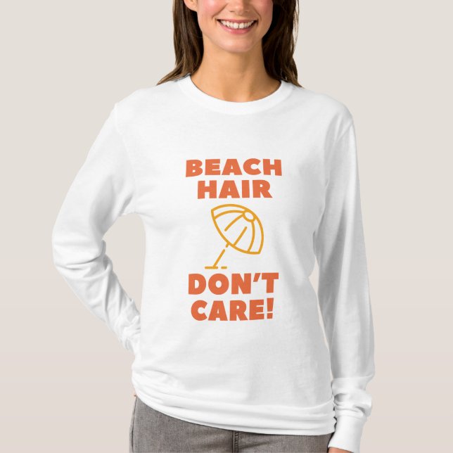 Camiseta Cabelo de Praia, Não Me Importo! (Frente)