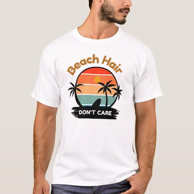 Camiseta Cabelo de praia, não se importe (Frente)