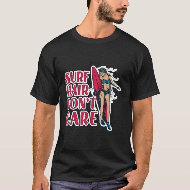 Camiseta Cabelo De surf Não Se Importa Com A Garota Surfand (Frente)
