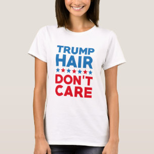 Camiseta Cabelo de Trump Não se importe