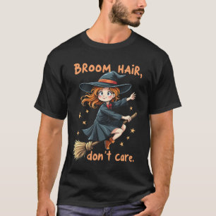 Camiseta Cabelo de vassoura, não se importe com víblias de