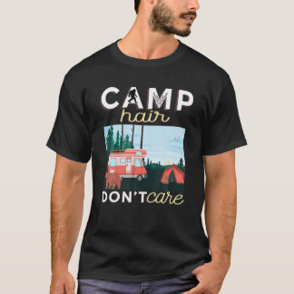 Camiseta Cabelo do acampamento Não se importe com RV Van Ca