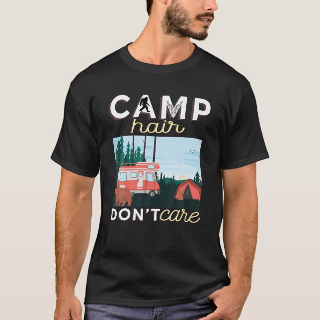 Camiseta Cabelo do acampamento Não se importe com RV Van Ca (Frente)