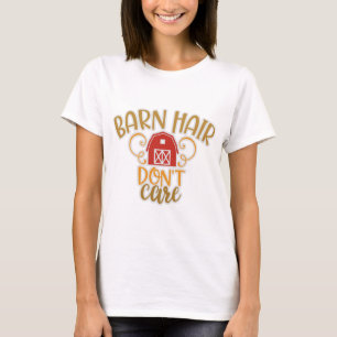 Camiseta Cabelo do Barn Engraçado Não se importa com a vida