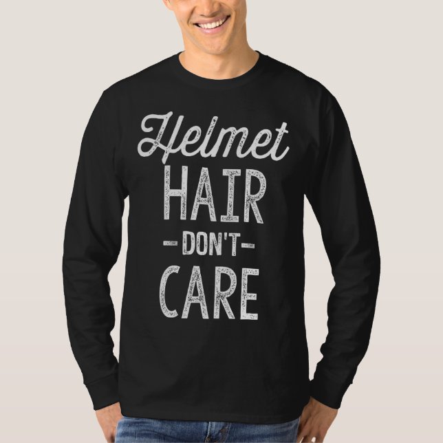 Camiseta Cabelo do capacete Não se importa com a bicicleta  (Frente)