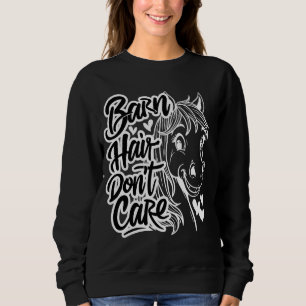 Camiseta Cabelo do celeiro Não se importa, Cavalo Engraçado
