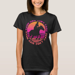 Camiseta Cabelo do celeiro Não se importa com Cavalo do Amo