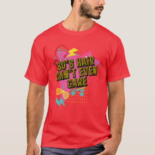 Camiseta Cabelo dos Anos 80 Não se Importa Mesmo Retro Radi
