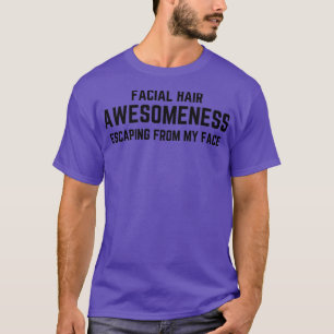 Camiseta Cabelo facial Sensibilidade escapando do meu rosto