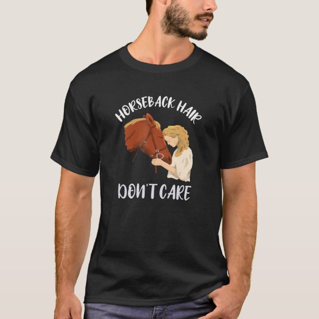 Camiseta Cabelo Não se importa com Horseback cavalgando Cav (Frente)