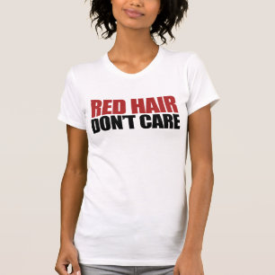 Camiseta Cabelo Vermelho Não se importa