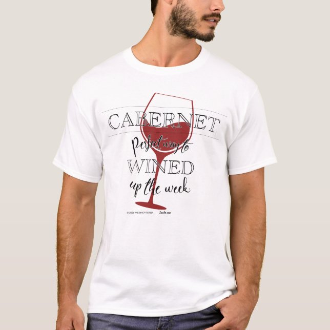 Camiseta Cabernet -- Perfeito para CURTIR o vinho durante a (Frente)