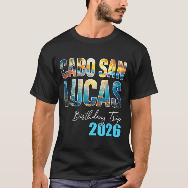 Camiseta Cabo San Lucas Birthday Trip 2026 Vacation Party C (Frente)