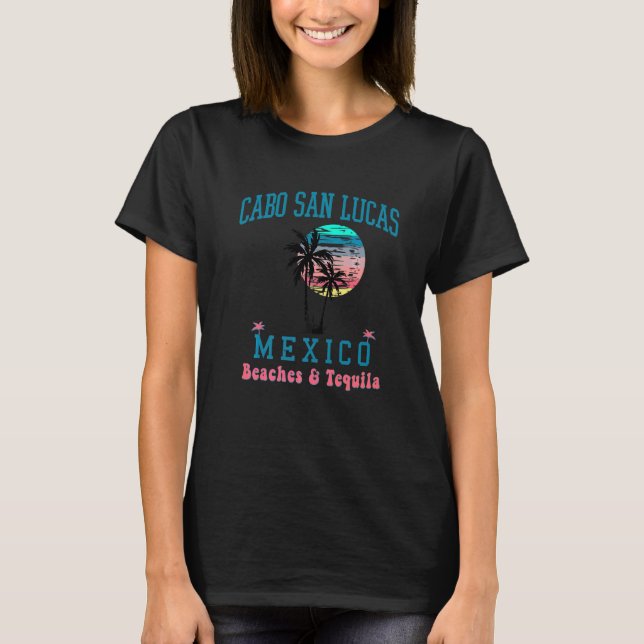 Camiseta Cabo San Lucas México Tequila Beach Sunset Palm Tr (Frente)