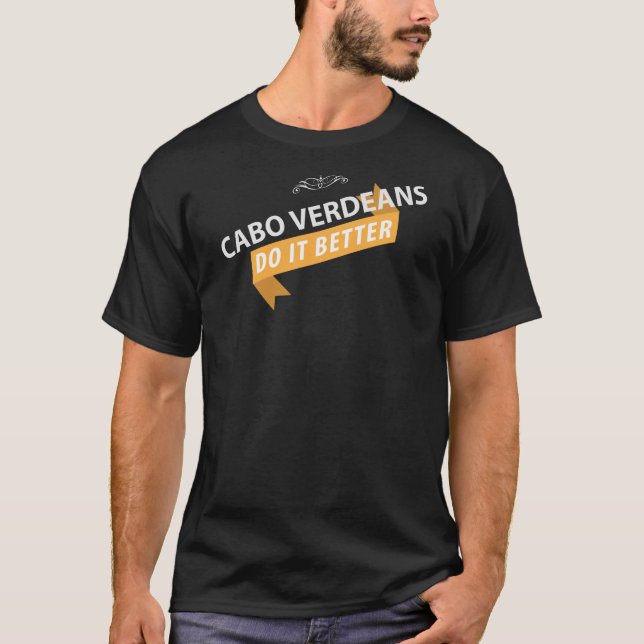 Camiseta Cabo Verdeans faz melhor (Frente)