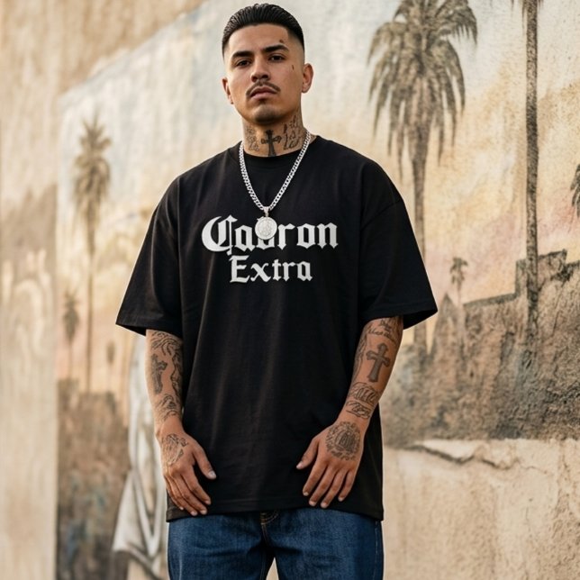 Camiseta Cabron Extra (Cabron Extra T-Shirt)