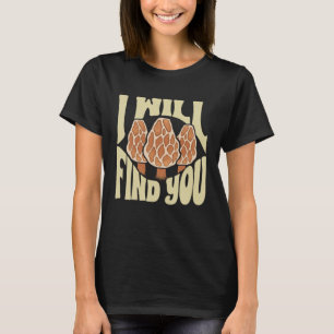 Camiseta Caça a Cogumelos Eu Vou Encontrar Você Caçador de